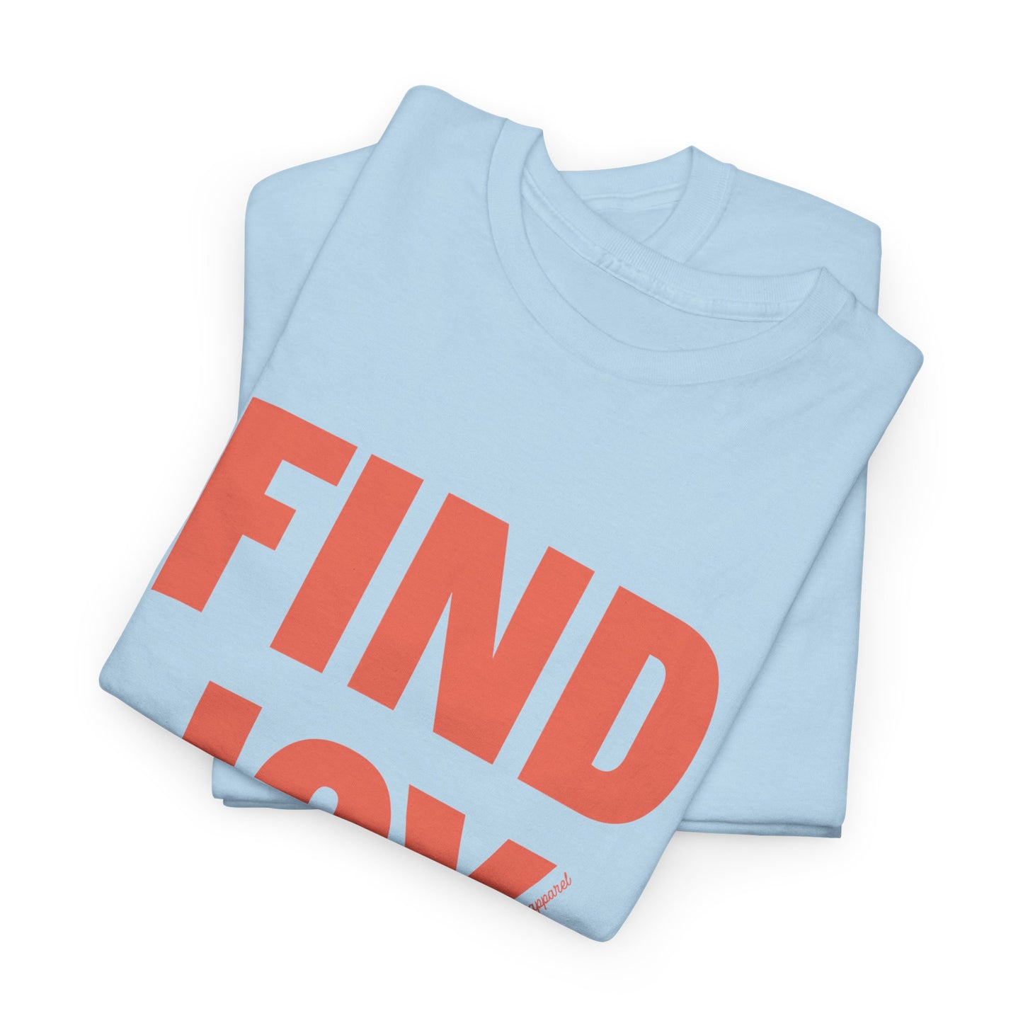 Find Joy Heavyweight T-Shirt