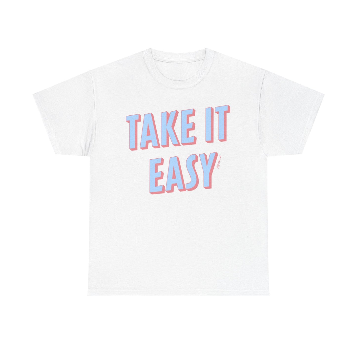 Take It Easy Heavyweight T-Shirt