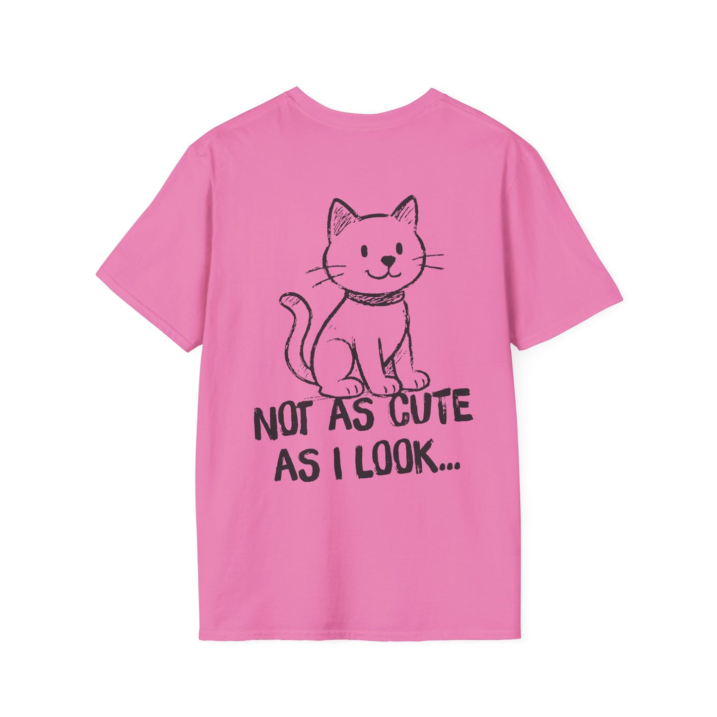Not as Cute as I Look Cat T-Shirt (double sided)