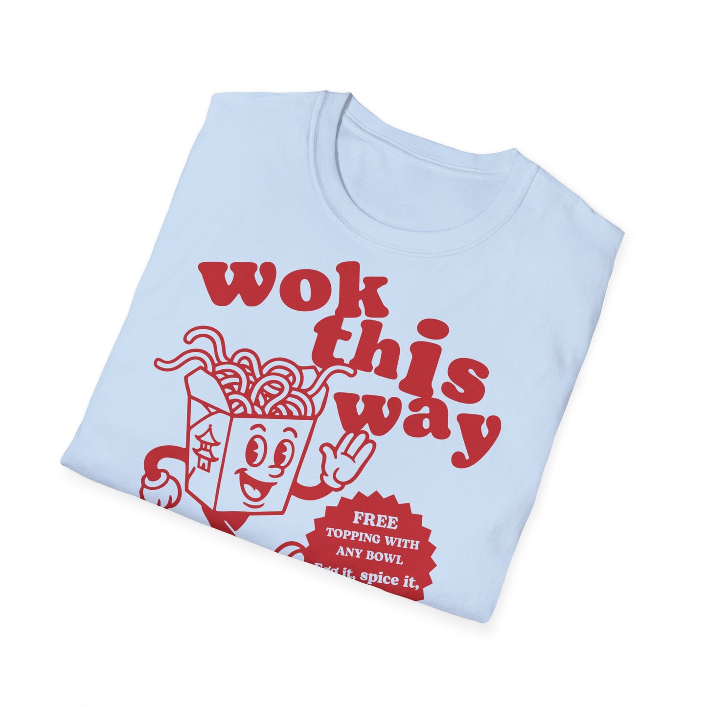 Wok This Way Noodle Cartoon T-Shirt