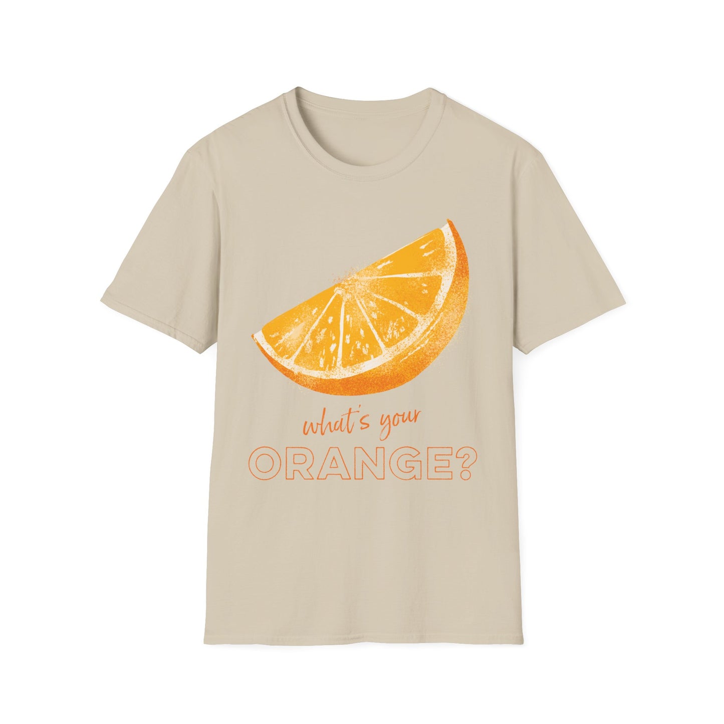 What's Your Orange? T-Shirt
