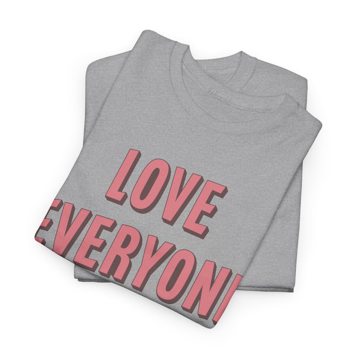 Love Everyone Heavyweight T-Shirt