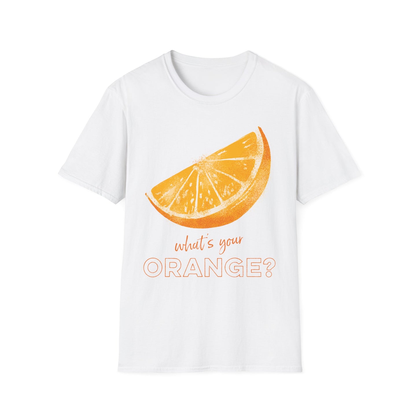 What's Your Orange? T-Shirt