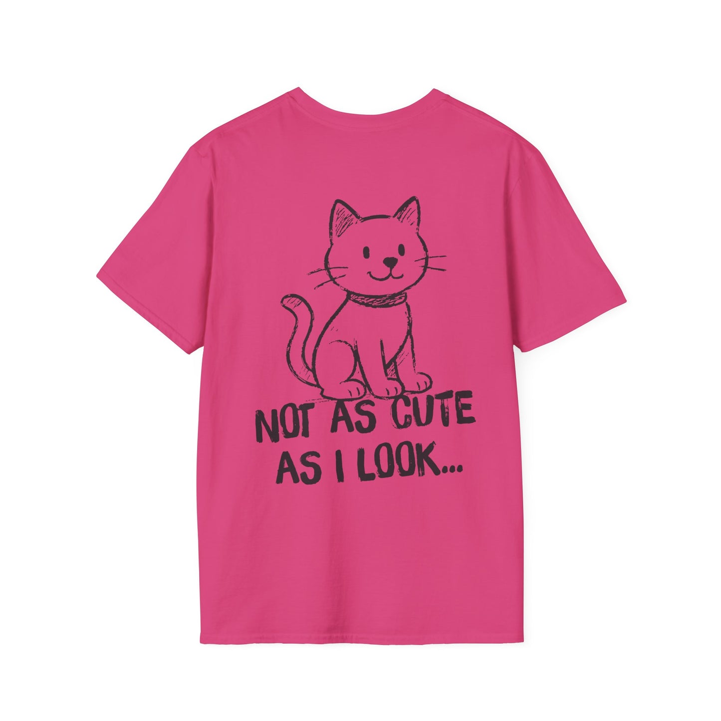 Not as Cute as I Look Cat T-Shirt (double sided)