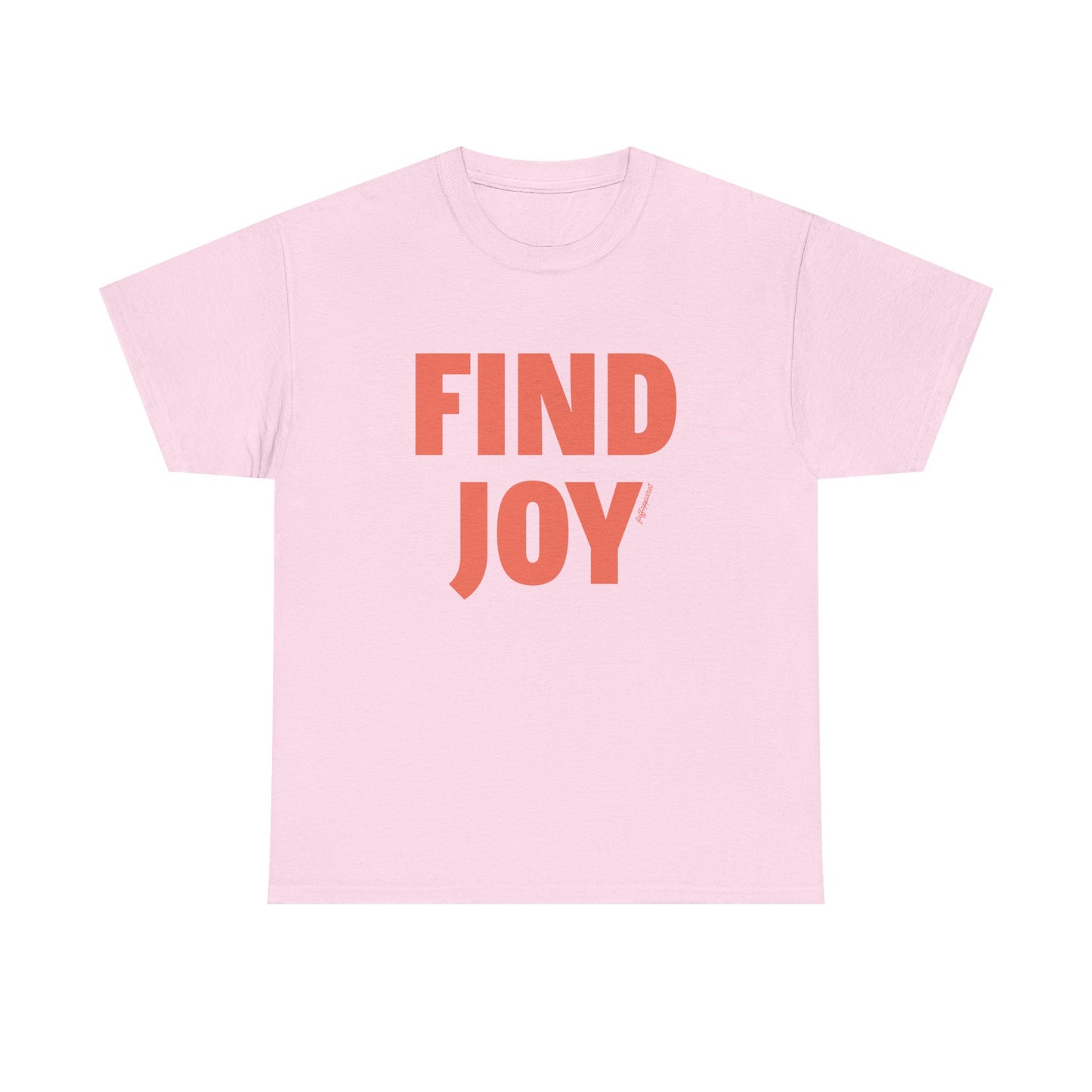 Find Joy Heavyweight T-Shirt
