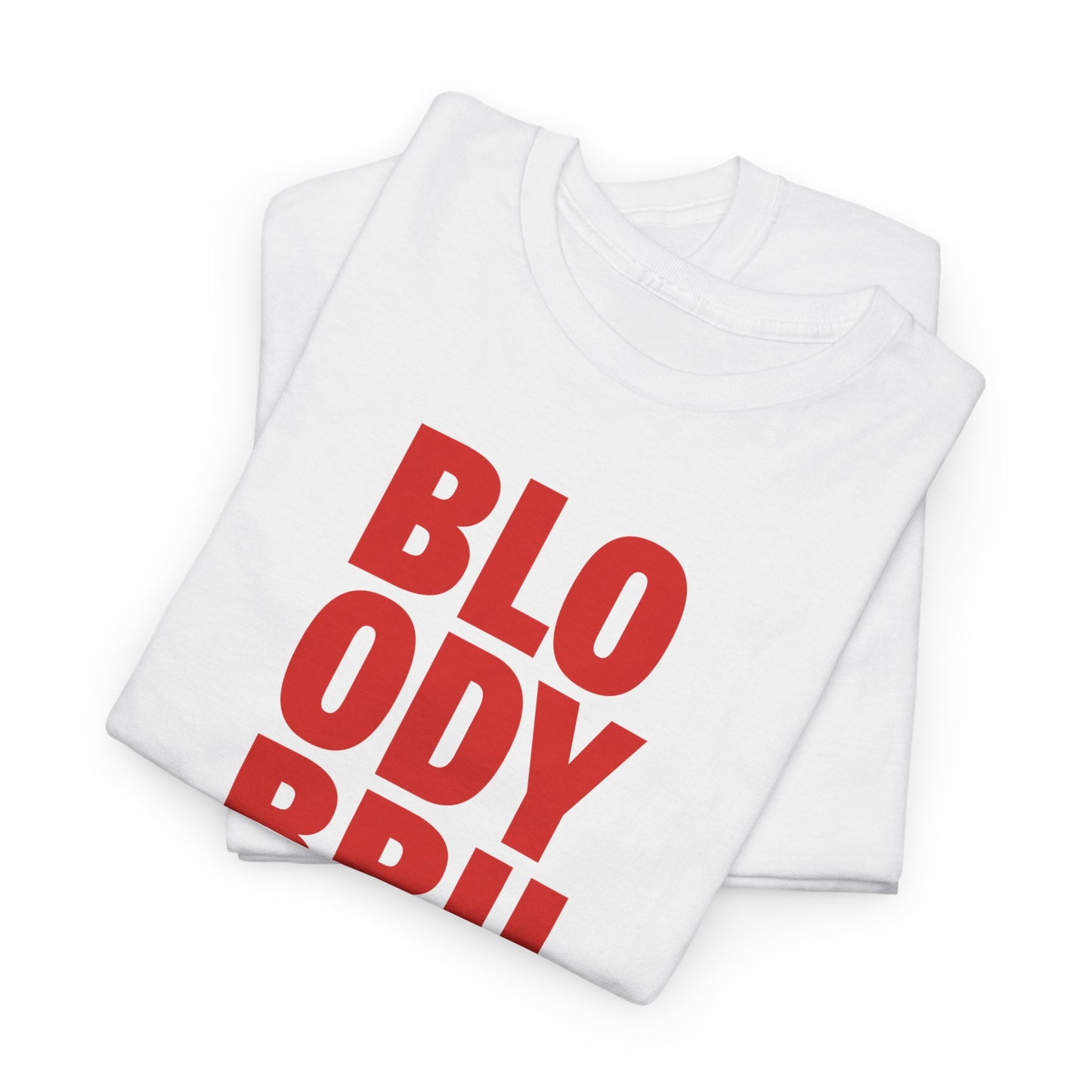 Bloody Brilliant Heavyweight T-Shirt