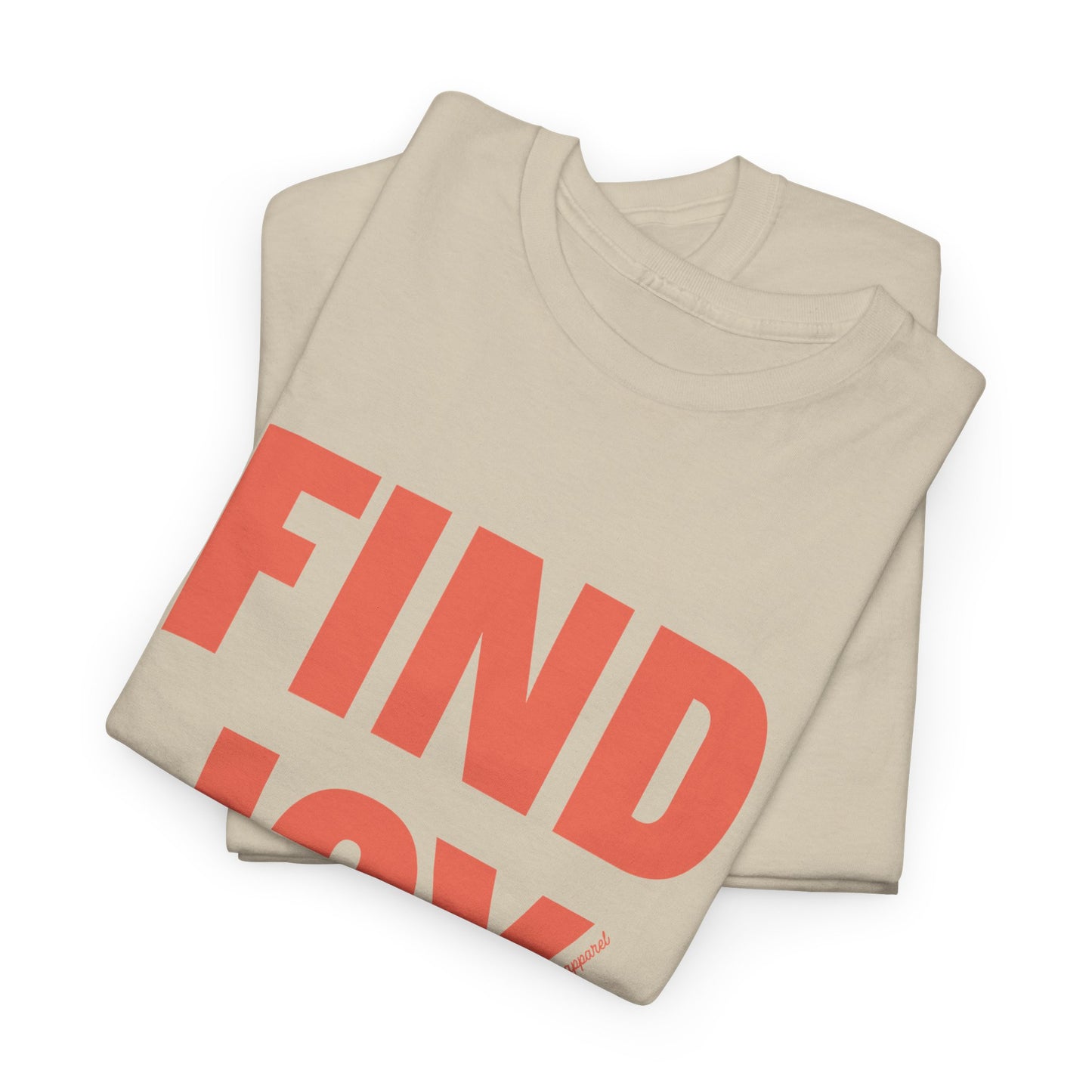 Find Joy Heavyweight T-Shirt