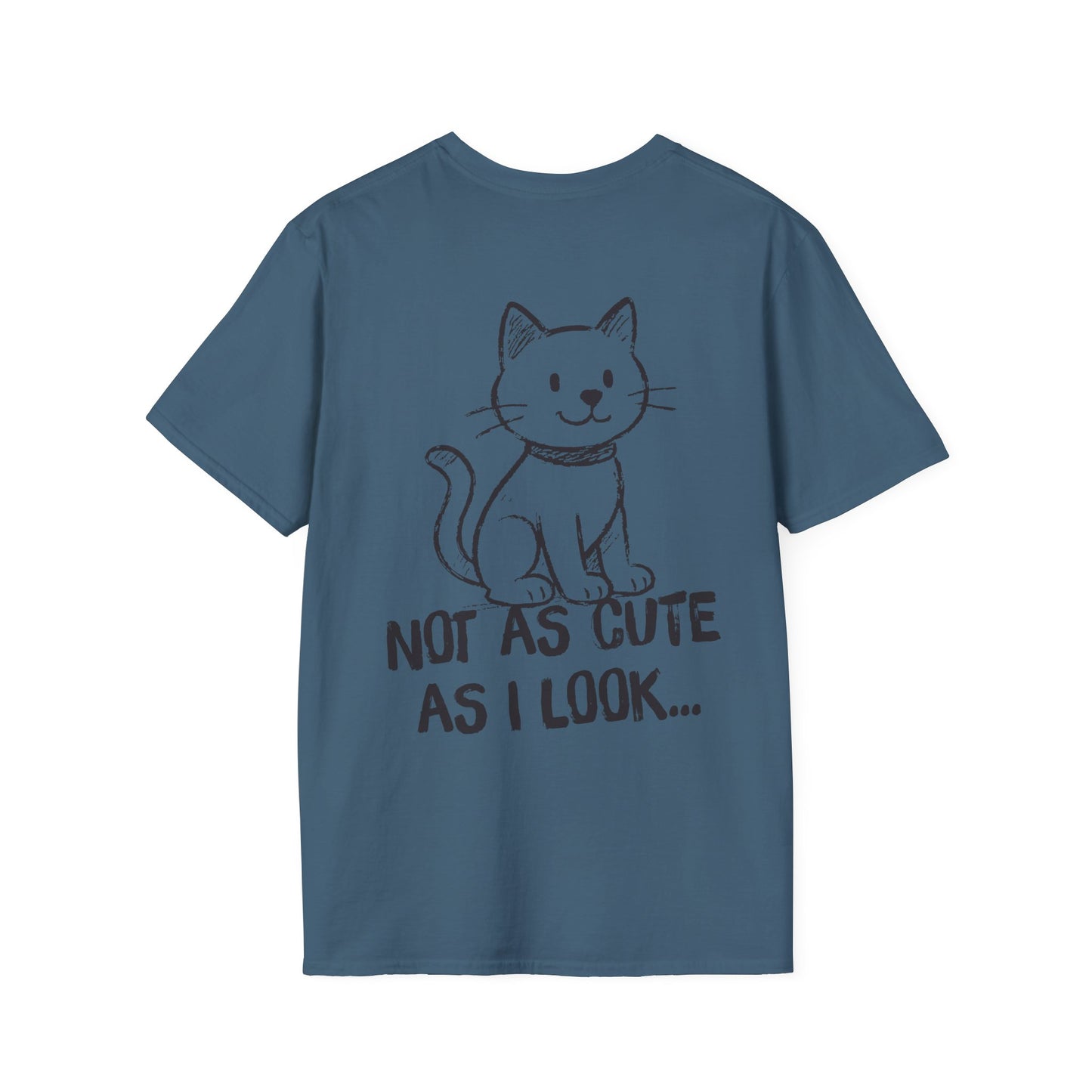 Not as Cute as I Look Cat T-Shirt (double sided)
