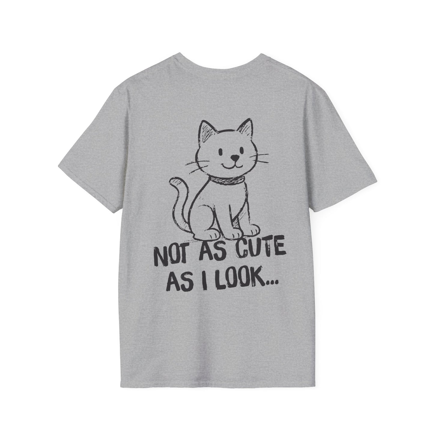 Not as Cute as I Look Cat T-Shirt (double sided)
