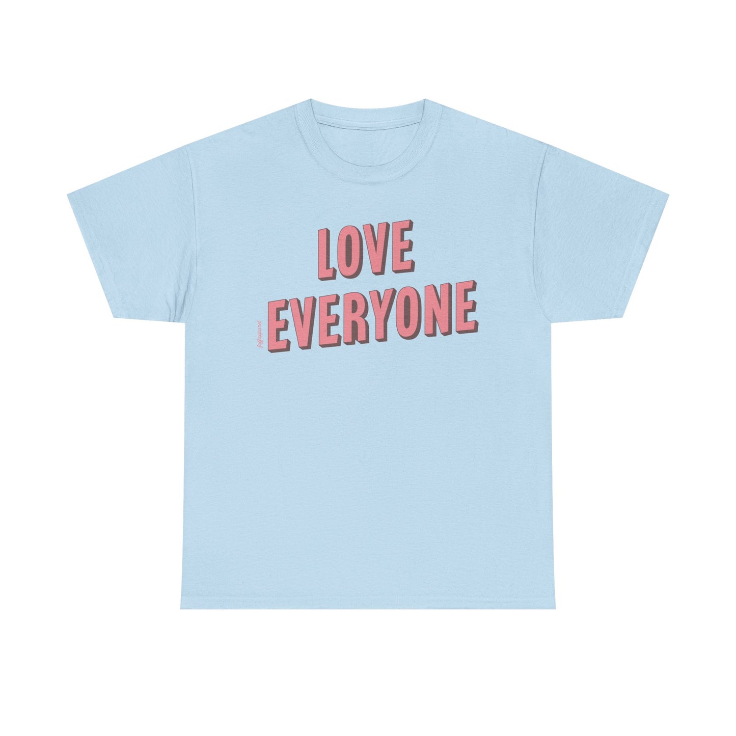 Love Everyone Heavyweight T-Shirt