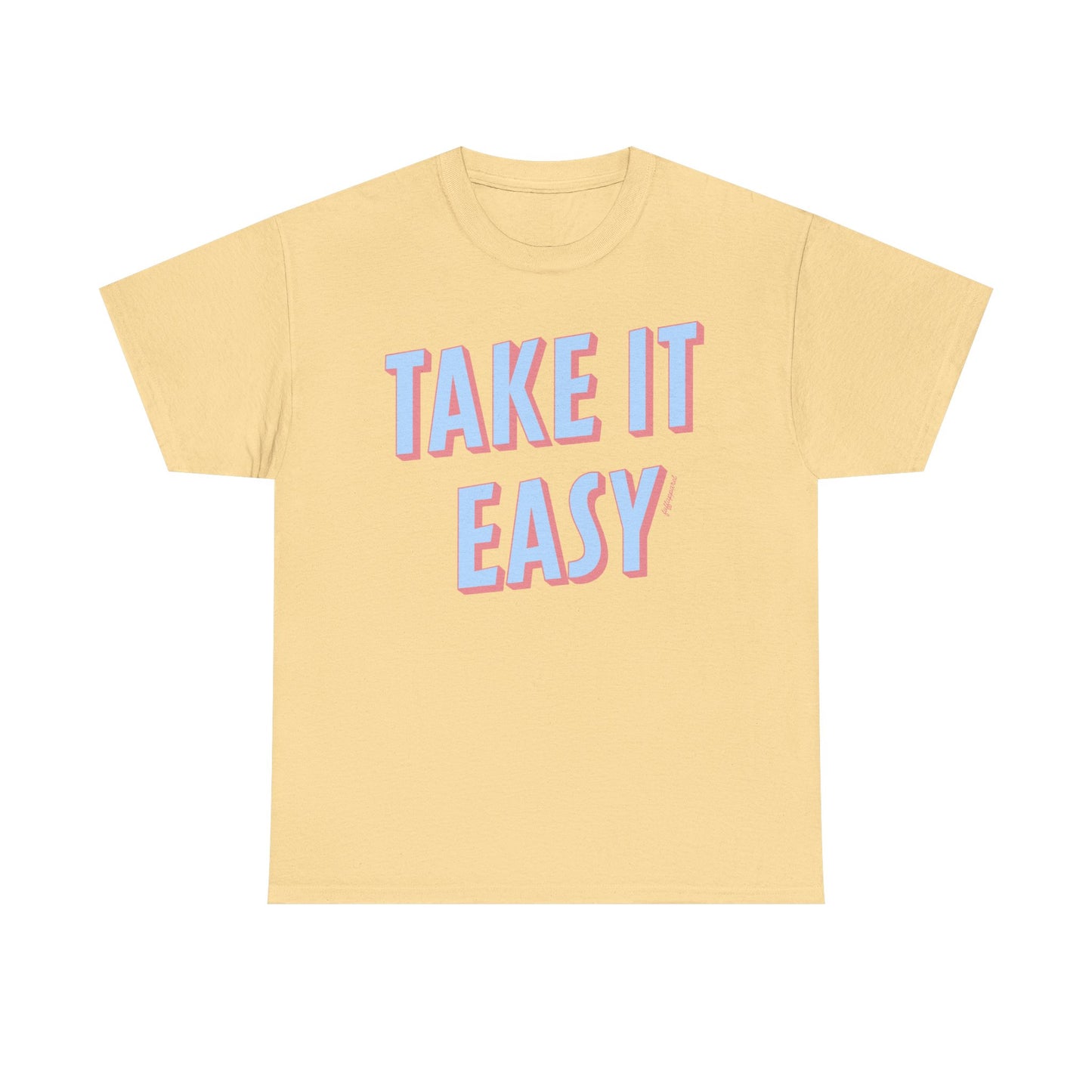 Take It Easy Heavyweight T-Shirt