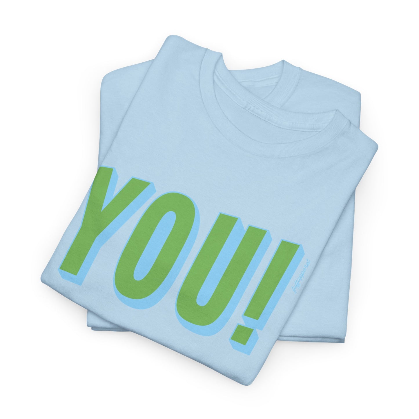 You! Heavyweight T-Shirt