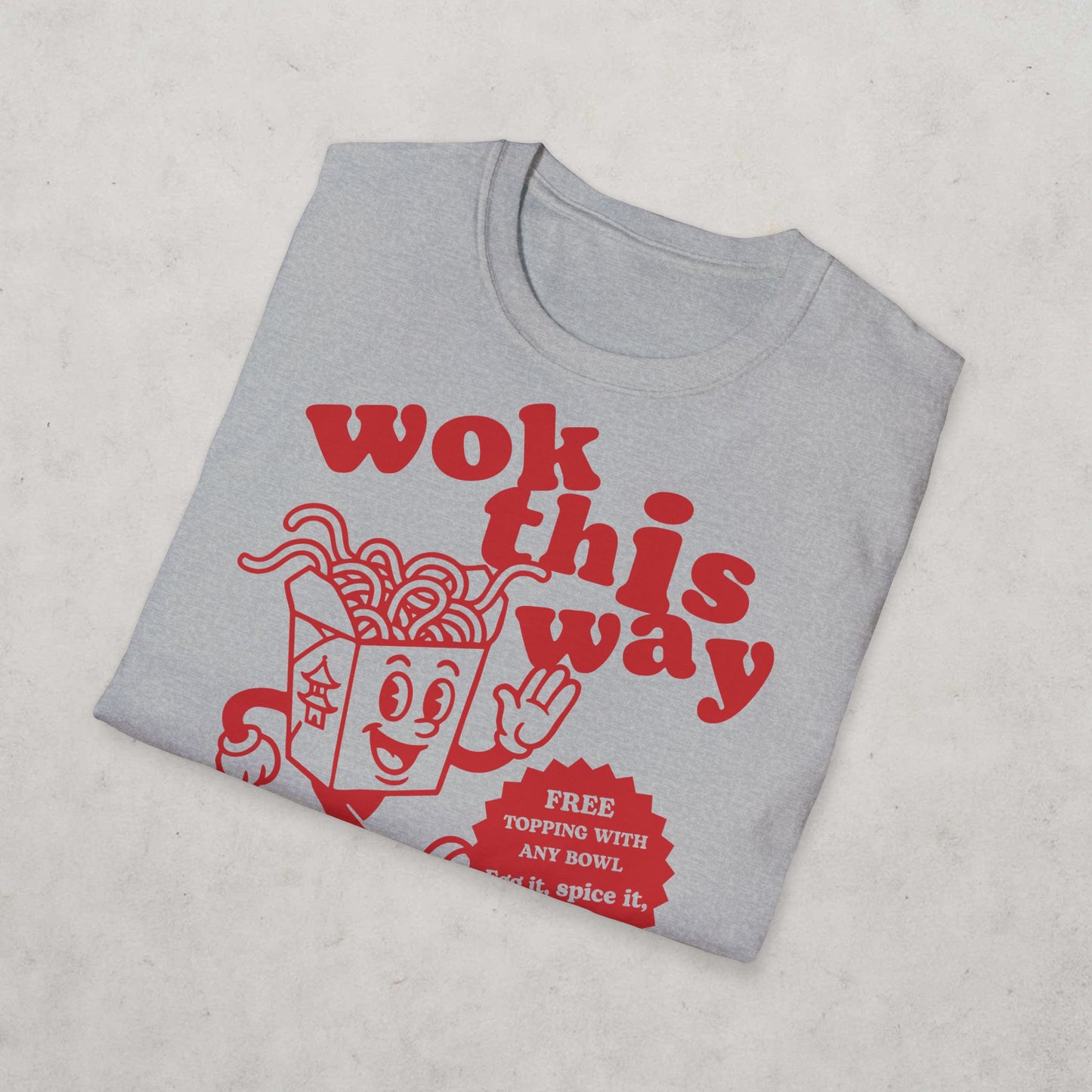 Wok This Way Noodle Cartoon T-Shirt