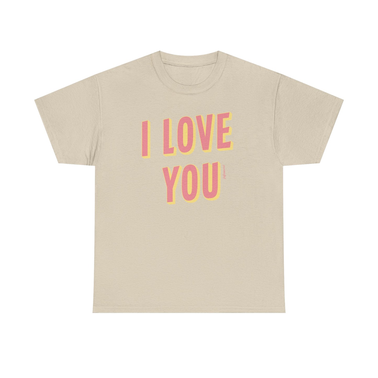 I Love You Heavyweight T-Shirt