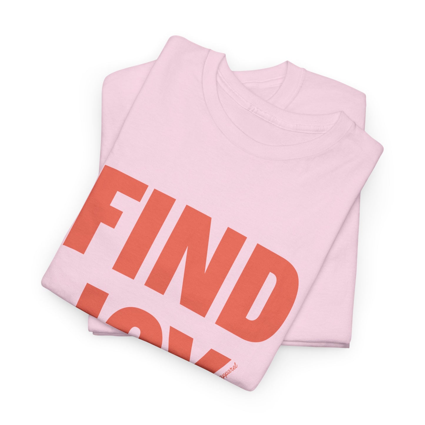 Find Joy Heavyweight T-Shirt