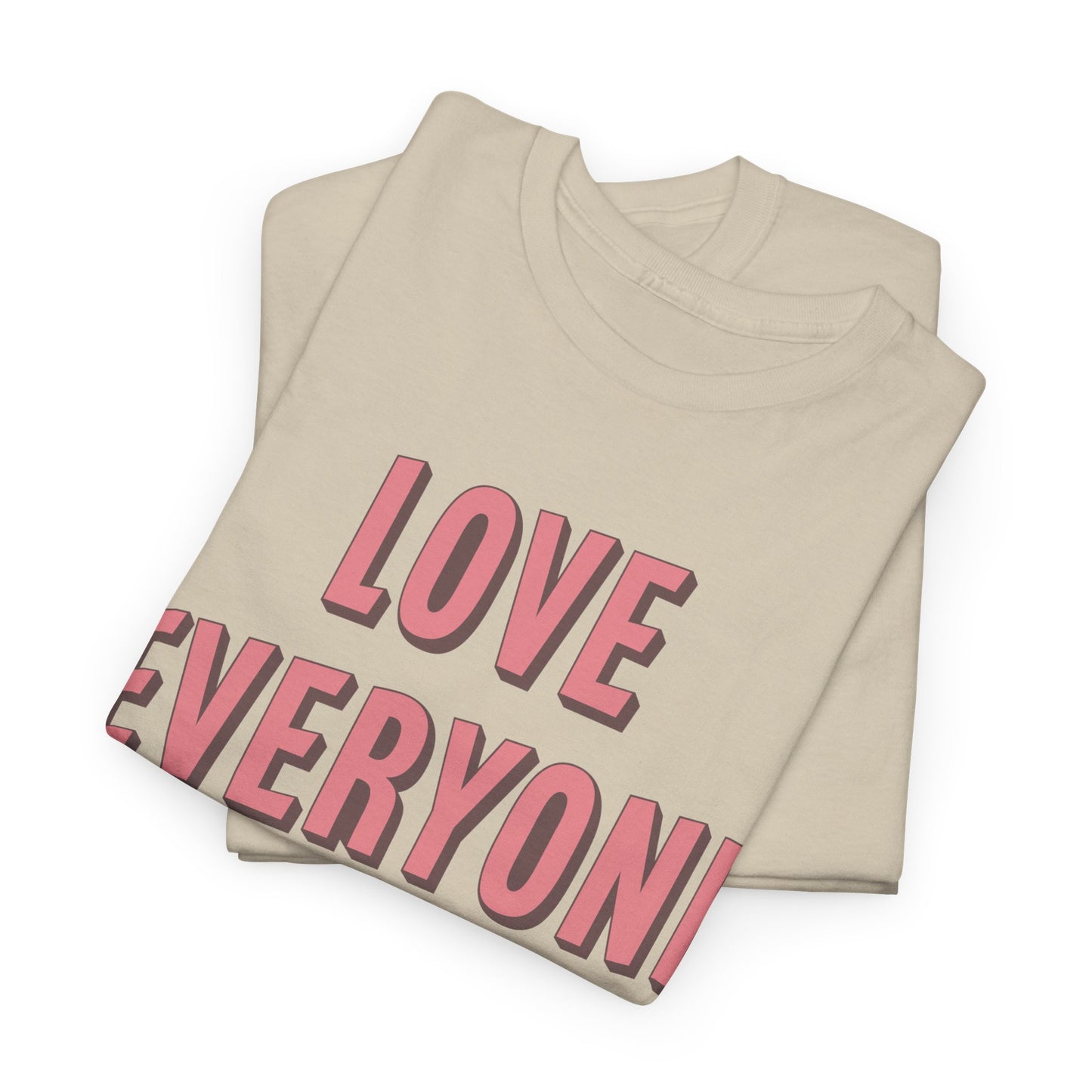 Love Everyone Heavyweight T-Shirt