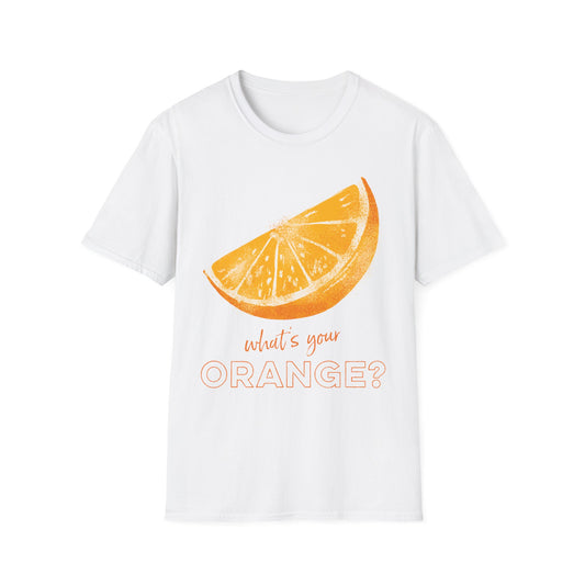What's Your Orange? T-Shirt