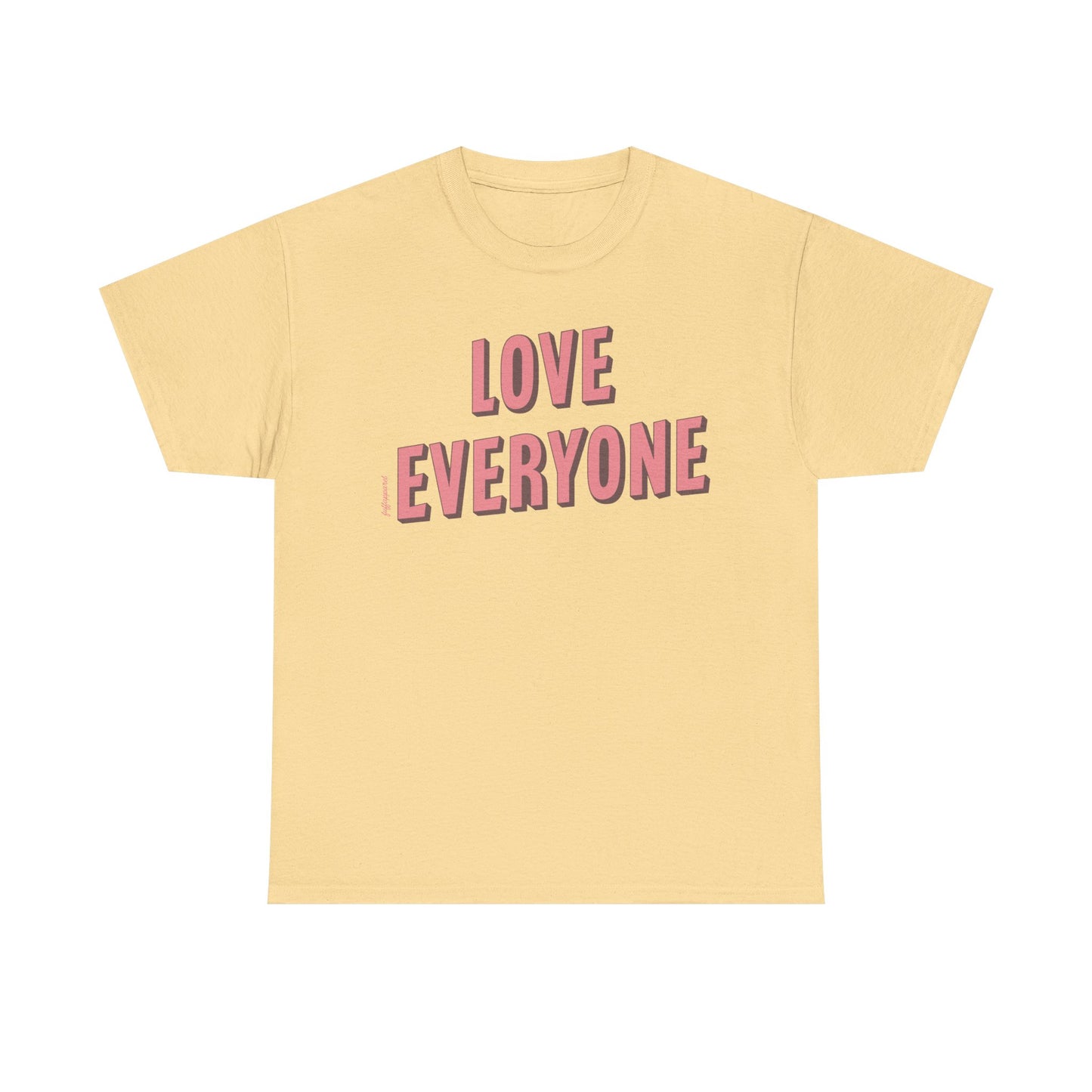 Love Everyone Heavyweight T-Shirt