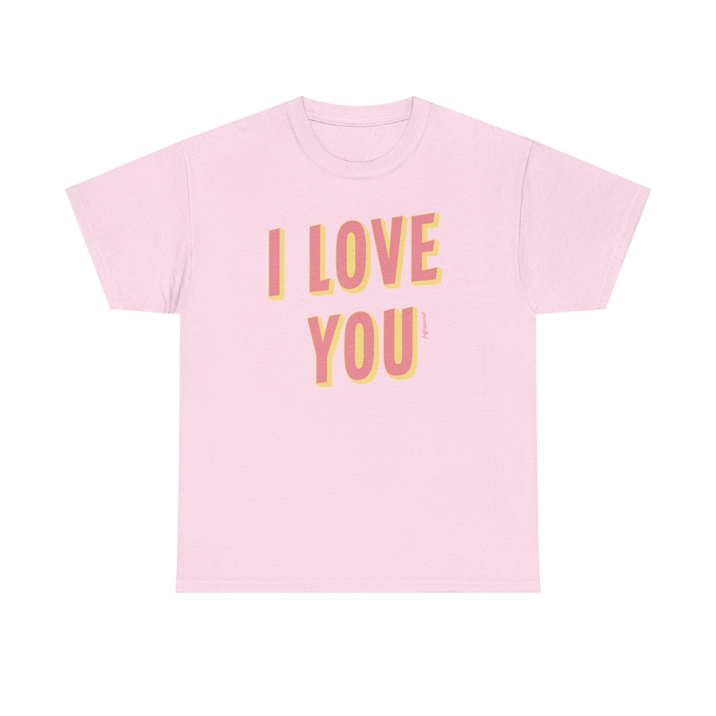 I Love You Heavyweight T-Shirt