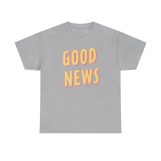 Good News Heavyweight T-Shirt
