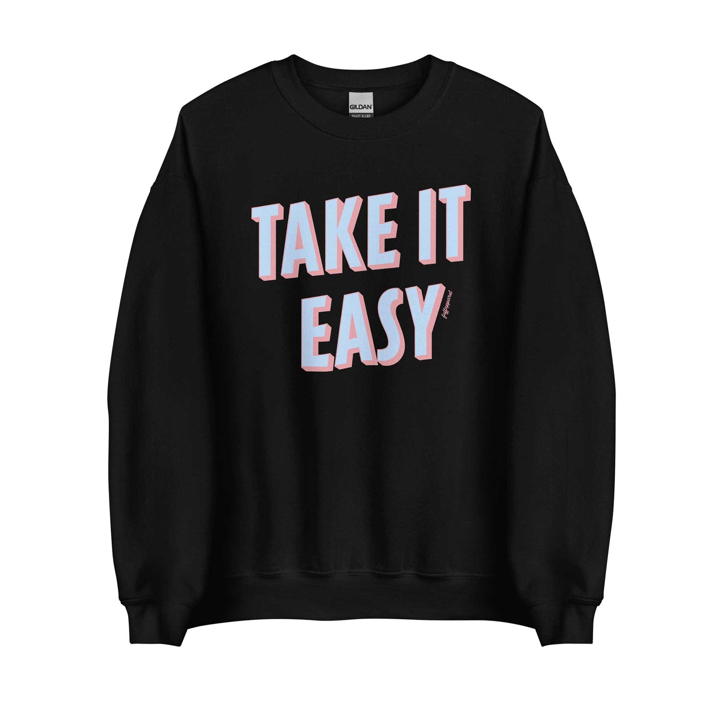 Take It Easy Sweatshirt