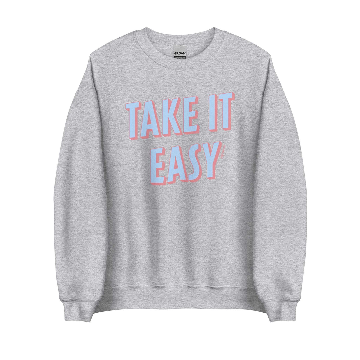 Take It Easy Sweatshirt