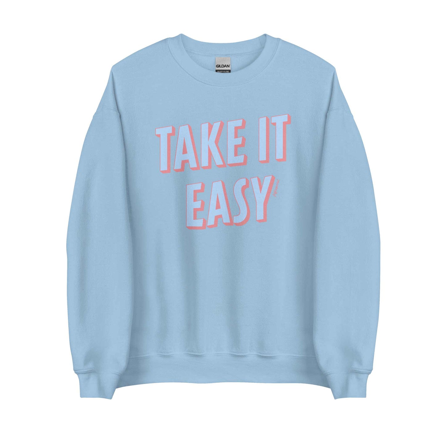 Take It Easy Sweatshirt